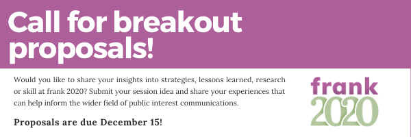 RealGoodCenter's tweet photo. Only 2 DAYS LEFT to propose leading a breakout session at #frank2020. Share your thoughts, lessons, research, skills and more at the Florida in February gathering that brings those who #dogood together. #movementbuilder #storyscience #publicinterest #communications #scicomm https://t.co/MxbMaaHEY7