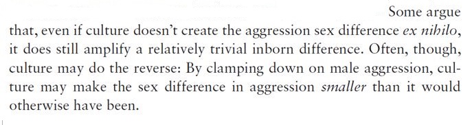 "By clamping down on male aggression, culture may sometimes make the sex difference in aggression *smaller* than it would otherwise have been."  https://www.amazon.com/Ape-that-Understood-Universe-Culture/dp/1108732755/  #TheApeThatUnderstoodTheUniverse 3/10