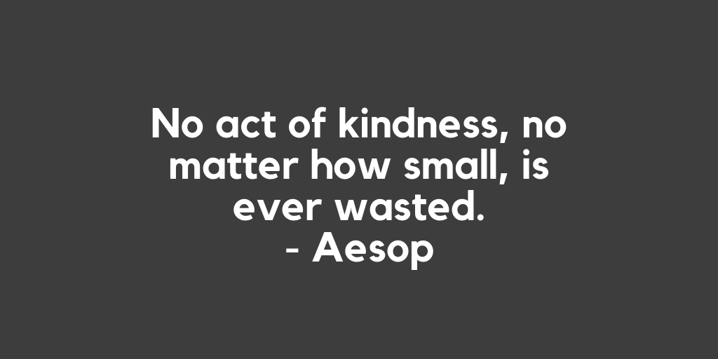CauseWallet's tweet photo. No act of kindness, no matter how small, is ever wasted. - Aesop https://t.co/6IXG3wS74K