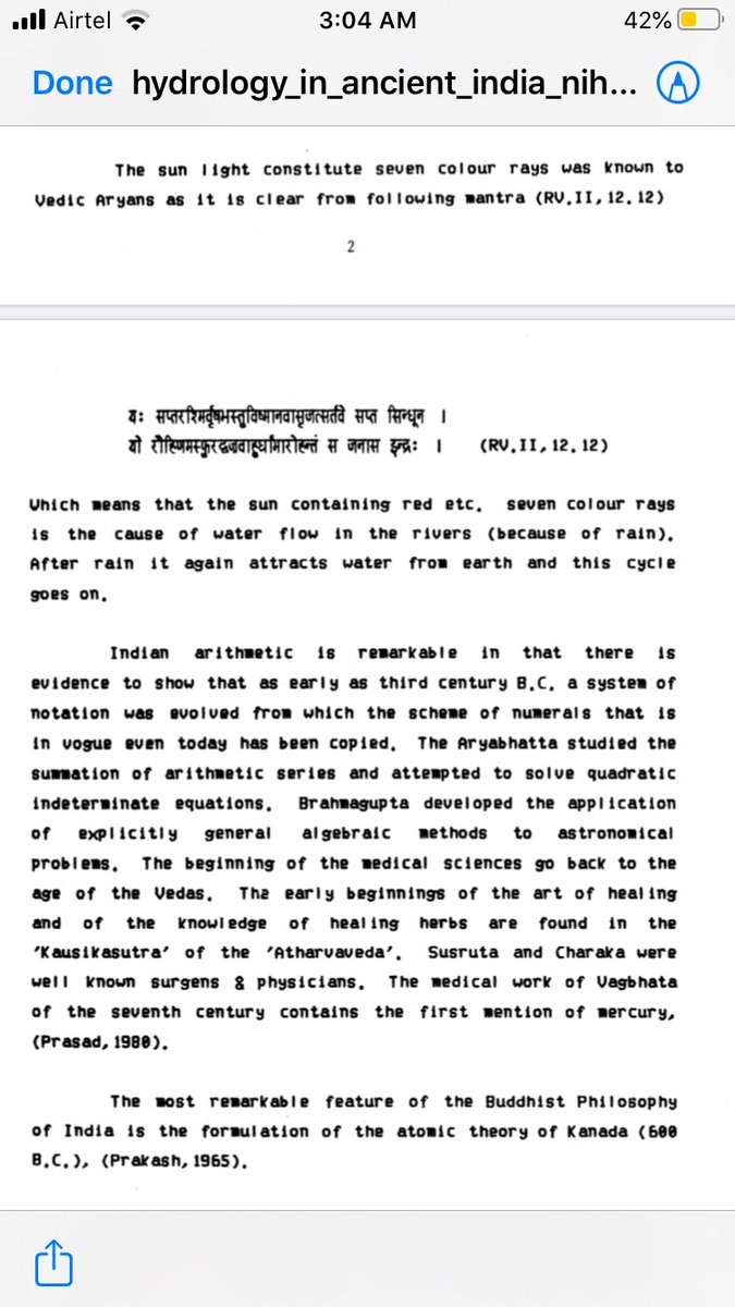 Lastly, Newton in 1666 is credited with proving the compostite nature of white light but the Ṛg Veda (II, 12.12), at least 3000 years prior (a conservative estimate) describes sun light containing seven colors of rays.We know pythogoras theorem wasn't his original work either