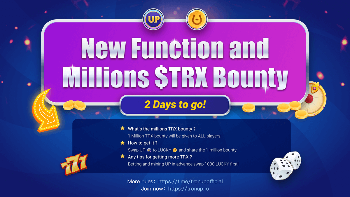 TRONUP1's tweet photo. 🔥To celebrate new feture,#TRONUP giveaway 1 million #TRX #Bounty!
💰💰Get LUCKY and win huge!
You should👉Mine UP ASAP!
⚠️Attention:Only unclaimed UP (mining by bets) can be swaped to LUCKY.
🎁Welfare:  Follow,RT,Cmmt address,pick 5, each 100 TRX!
Details:https://t.co/B9NG00mlfW https://t.co/51snYHP7xL