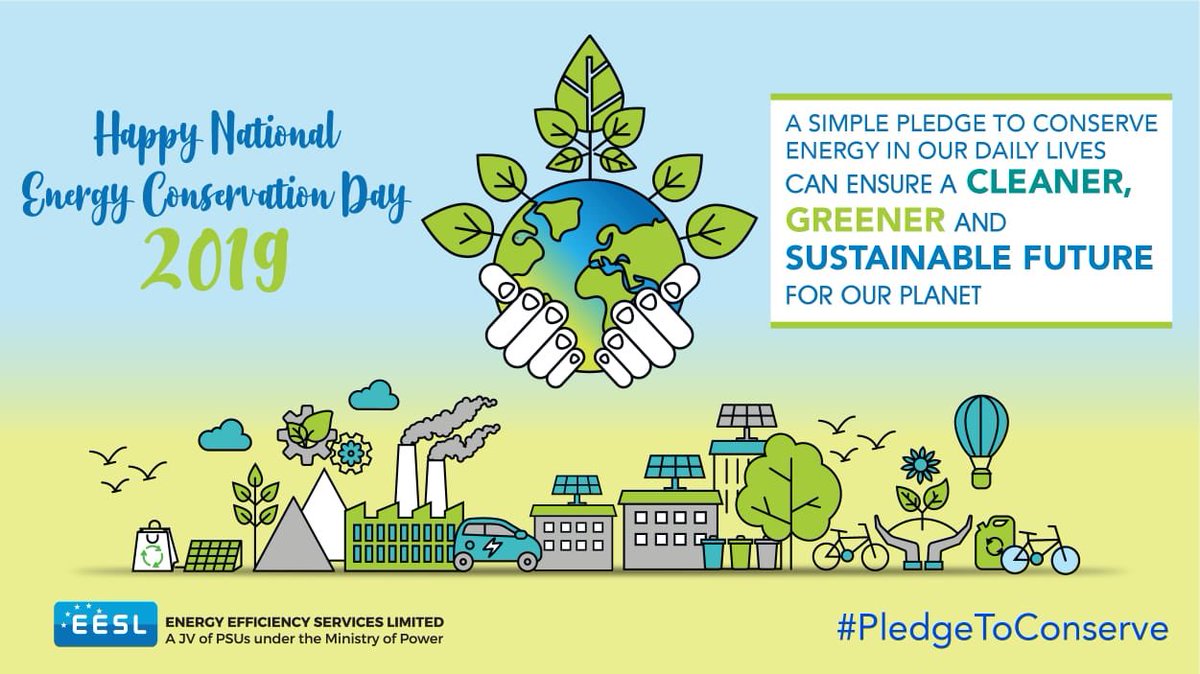 EESL_India's tweet photo. A very happy #EnergyConservationDay to one and all.On this significant day, let us all take a solemn #PledgeToConserve energy in best way we can. Our small yet significant steps will have a lasting impact on global #ClimateAction! https://t.co/mphHg70va9