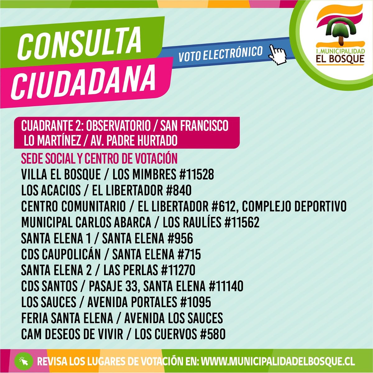 🇨🇱 Mañana realizaremos una histórica #consultaciudadana2019 para construir una nueva agenda social para Chile. Para votar en #ElBosque comparto lugares de votación del sector 2 de la comuna, del cuadrante Observatorio, San Francisco, Lo Martínez, Los Morros #ElBosqueParticipa