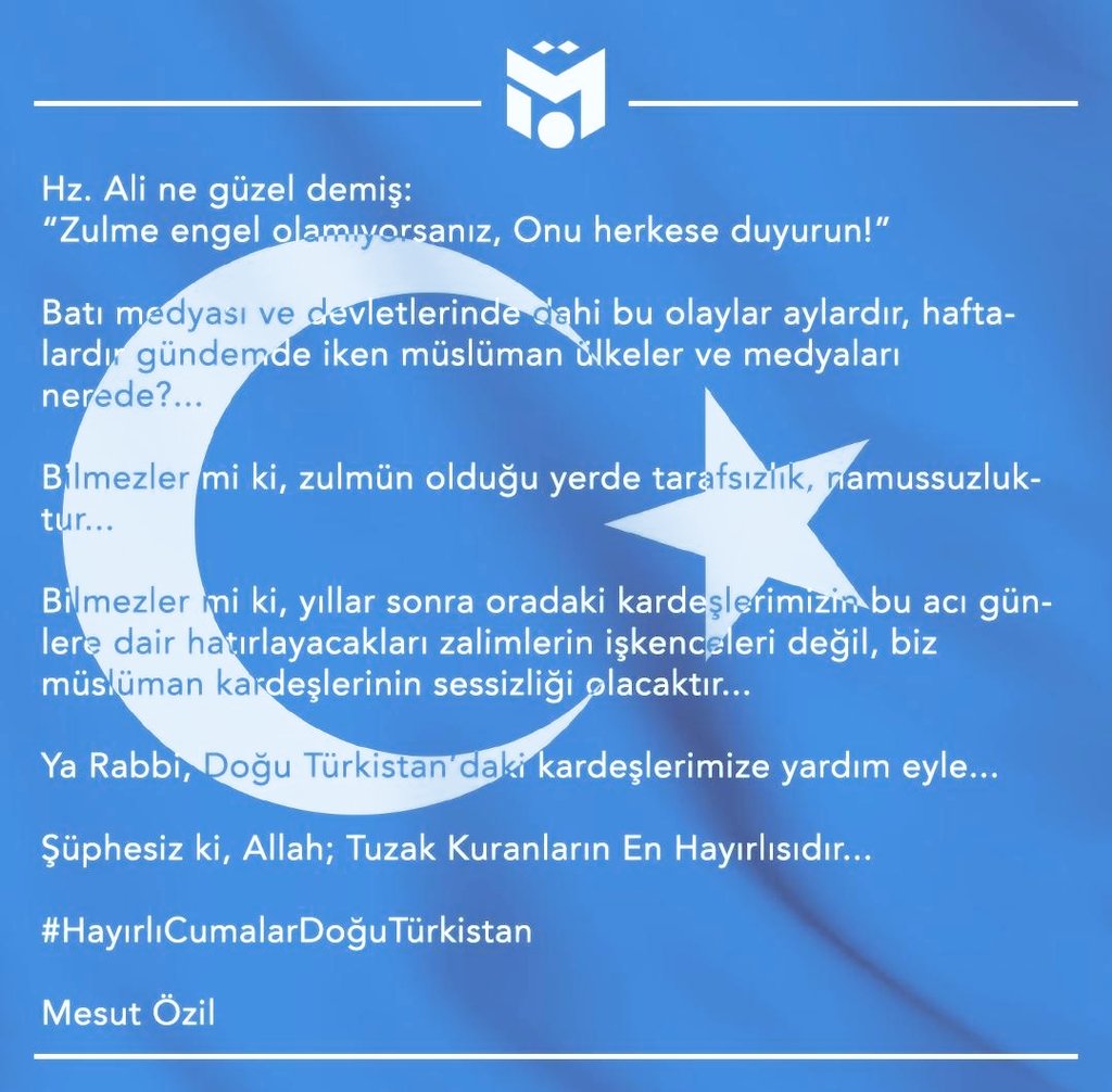 Ömer AYCIL✴ on Twitter: &amp;quot;İngiltere&amp;#39;nin Arsenal ekibinde top koşturan Türk futbolcu Mesut Özil, sosyal medya hesabından bir Cuma mesajı yayımlayarak Doğu Türkistan&amp;#39;da Uygur Türklerinin yaşadığı insanlık dramına sessiz kalan Müslüman ülkelerine tepki