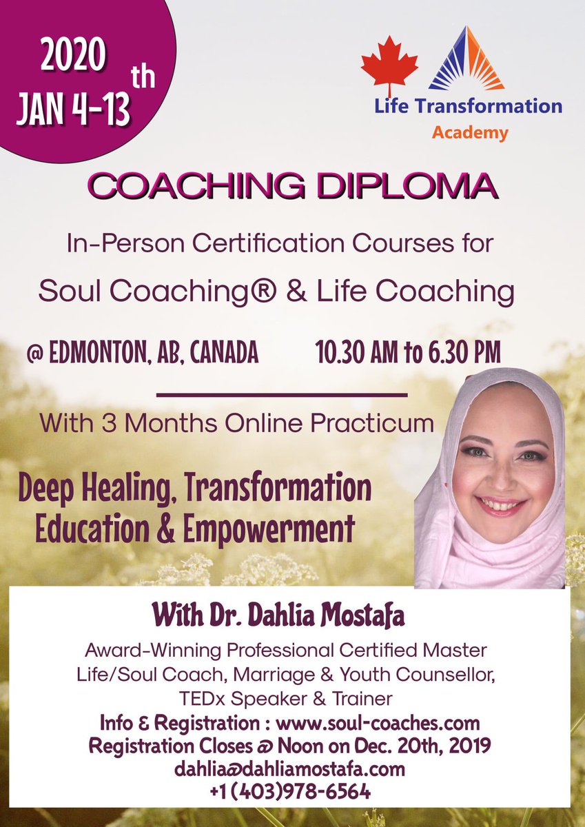 DahliaMostafa1's tweet photo. Registration is Now Open for the Life &amp; Soul Coaching® Diploma in Edmonton. It is time to welcome the New Year with Amplified Energy, Profound #Education &amp; a Vivid Desire for #Expansion #Growth #Development. Join me in #Edmonton from JAN 4-13 for #DeepHealing #Transformation https://t.co/F7cuRIjn88