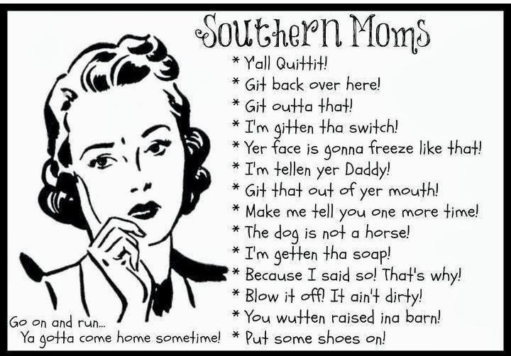 I have said all these things before 😂 #southernmomma