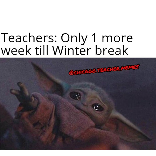 Chicago Teacher Memes Me Trying To Get Out Of Bed On Monday Winterbreak Babyyoda Babyyodamemes Chicagoteachers Teacherlife Teacherproblems Starwarsmemes Disneyplus Crying Tiredaf Mondays T Co Xjtykzqisl
