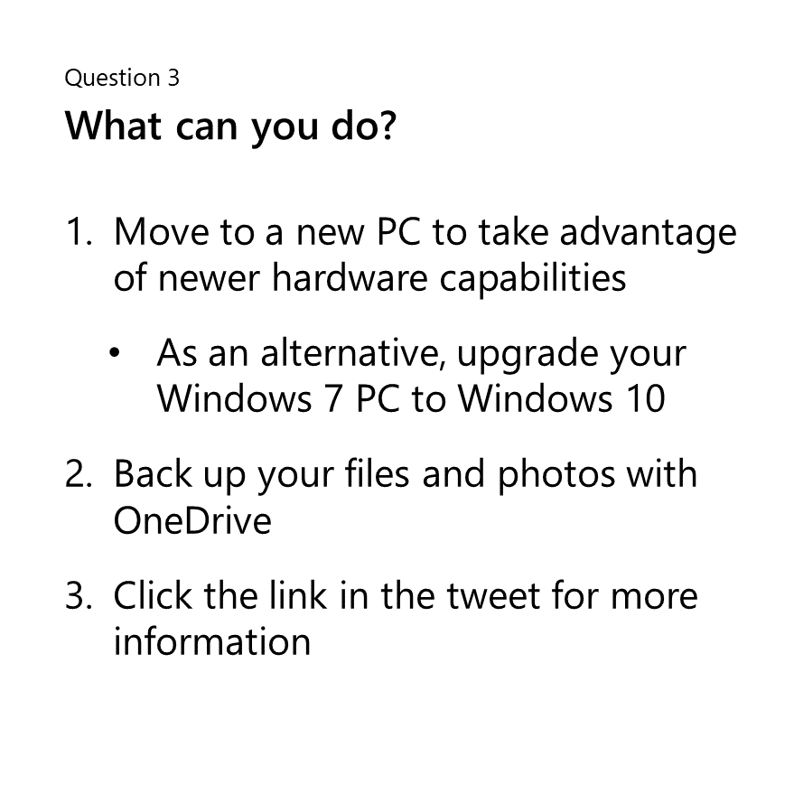 MicrosoftHelps's tweet image. Adieu, adieu.
Parting is such sweet sorrow. 💔
Support for Windows 7 ends in a month. Here's what it means and how you can be ready: msft.social/fTZOdE