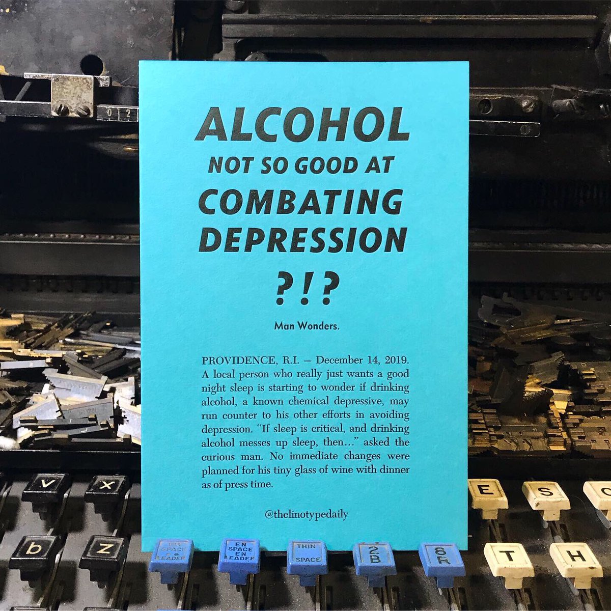 TLinotypist's tweet photo. Who knew?? #linotype #letterpress #sleep #alcohol #depression #manwonders #dwiggins Cast in 12pt Caledonia and 24, 36, and 48pt Tempo Heavy Italic https://t.co/guTA1ZutQg