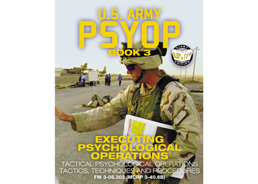 CarlileMediaUS's tweet photo. US Army #PSYOP Book 3 - Executing #Psychological Operations: Tactical Psychological Operations Tactics, Techniques and Procedures https://t.co/LFzuY6VjS9 https://t.co/LVzLsQAiBG