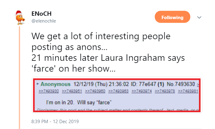 36)  @elenochle was Q'd for this curious post which hinted that  @IngrahamAngle posted on the board.  https://twitter.com/elenochle/status/1205331292700594176