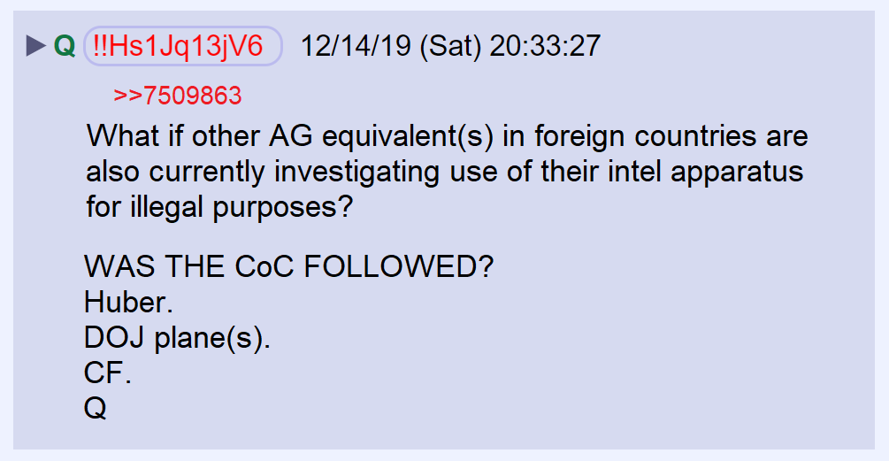 47) Did Durham and Barr learn that their counterparts in the UK, Italy, and Australia are investigating the illegal use of their intelligence apparatus?Was the Chain of Command (CoC) followed?