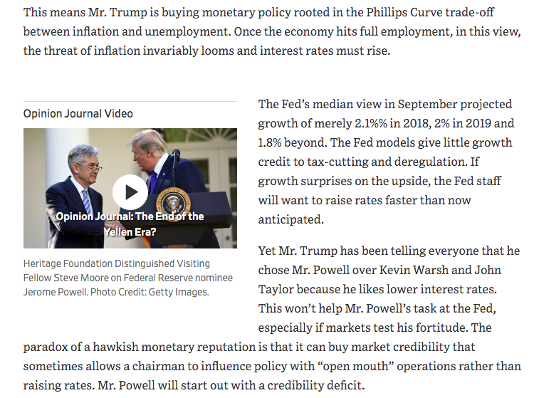 November 2017 "Mr. Trump is buying monetary policy rooted in the Phillips Curve trade-off between inflation and unemployment. Once the economy hits full employment, in this view, the threat of inflation invariably looms and interest rates must rise."  https://www.wsj.com/articles/mnuchin-gets-his-man-1509663270