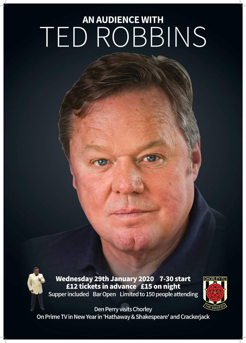 TED ROBBINS visits Victory Park in January and tickets for his "An Audience with Ted Robbins" show are available online and in the club shop for just £12 (including supper) 🙌

➡️ chorleyfc.ktckts.com