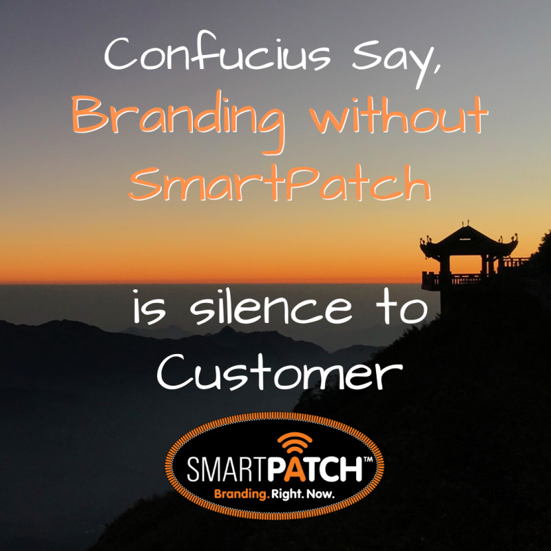 SMARTPATCHUSA's tweet photo. Confucius Say, Branding without SmartPatch... is Silence to Customer.
: https://t.co/E1R5g6RCKJ #Brand #BrandEngagement #CustomerLoyalty #SmartPatch #SwypeIt https://t.co/SfNRKq7880