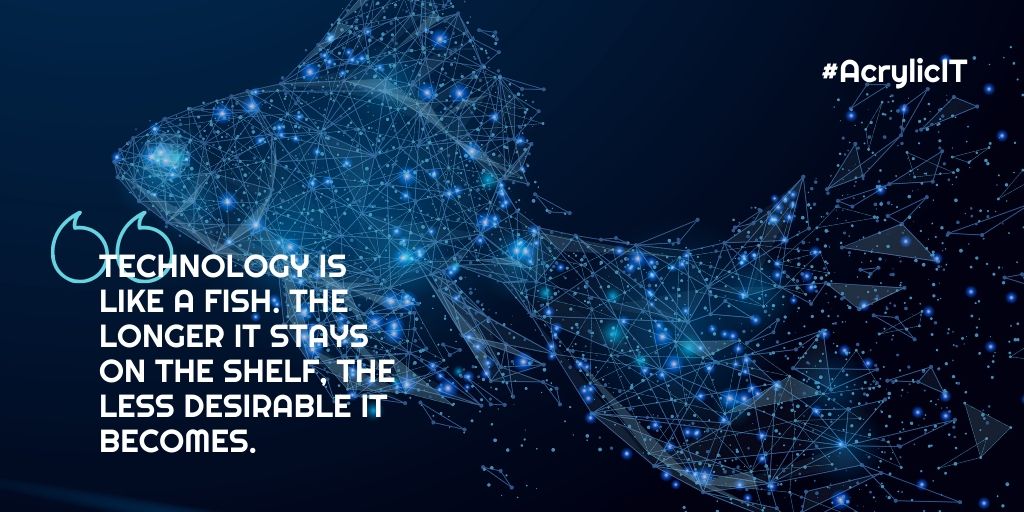 AcrylicIt's tweet photo. Andrew Heller said, "Technology is like a fish. The longer it stays on the shelf, the less desirable it becomes." Are you making the most of the #tech in your #business? https://t.co/43GYAwwqmF