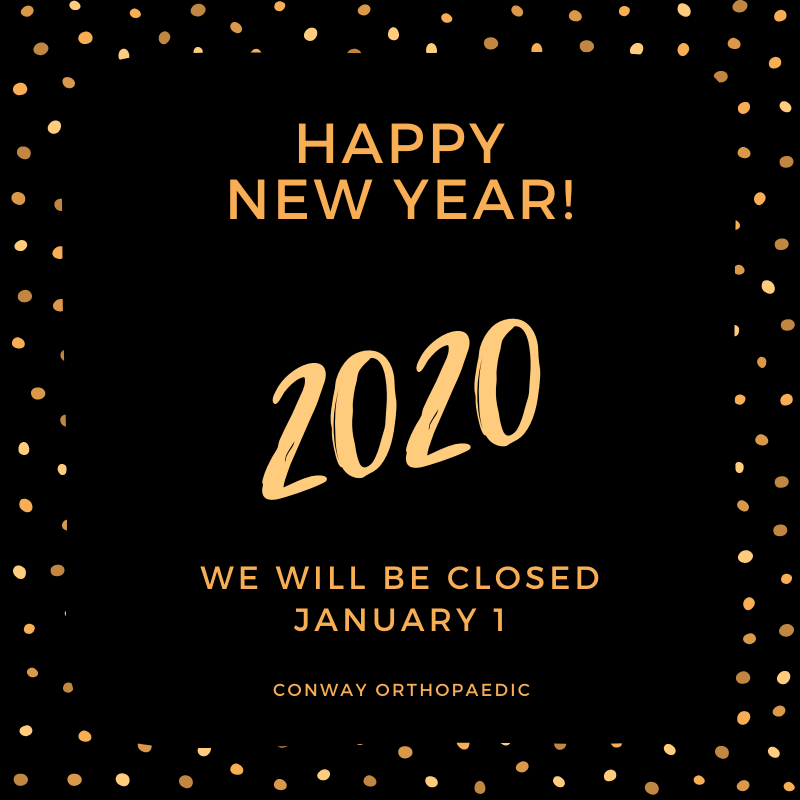 ConwayOrtho's tweet photo. We will be closed New Year's Day. #conwayortho https://t.co/JKEi3cugO0