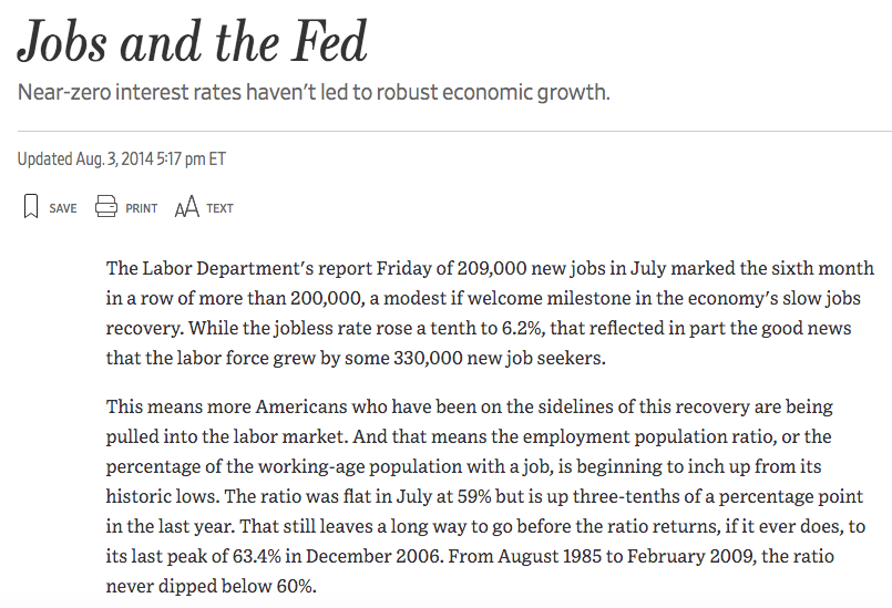 Aug 2014 "Getting off the zero bound would not mean a premature monetary tightening. It might even increase monetary velocity by inducing more bank lending. The Fed could find it does better by jobs and growth by a more rapid return to monetary normalcy."  https://www.wsj.com/articles/jobs-and-the-fed-1406933061