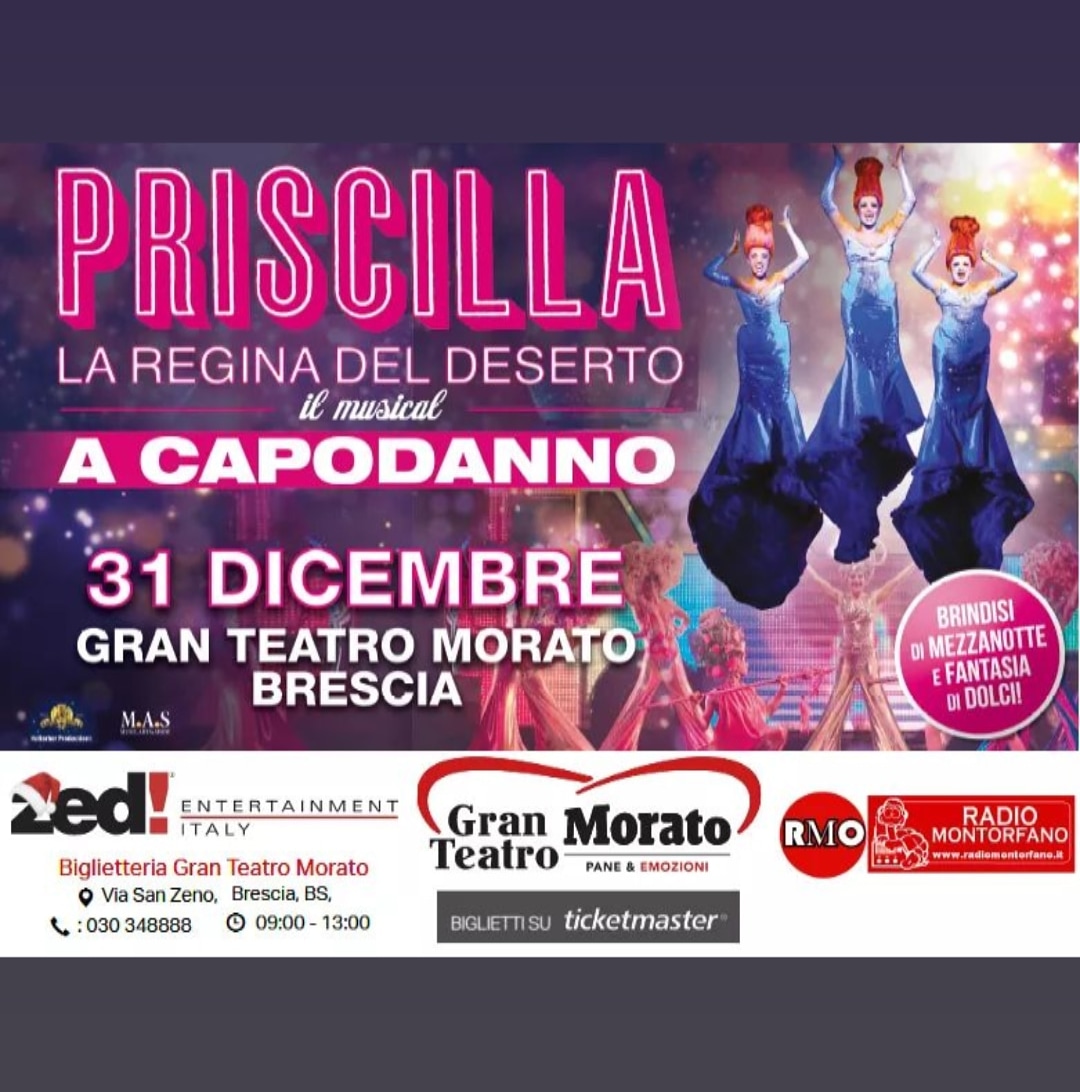 AutodEpocainFC's tweet photo. RadioMontorfano Rmo e Zed  presentano :
PRISCILLA - LA REGINA DEL DESERTO - IL MUSICAL -
31 dicembre dalle 22.30 a Brescia Gran Teatro Morato
prevendite su Ticketmaster o Biglietteria Gran Teatro Morato - Bs - 030 348888 dalle 9 alle 13.
https://t.co/wEmACMqZ1B https://t.co/JviZU8g60K