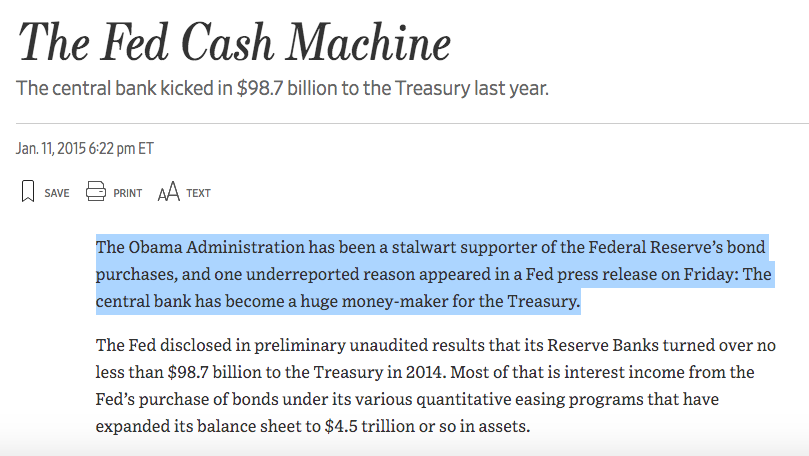 January 2015: "The Obama Administration has been a stalwart supporter of the Federal Reserve’s bond purchases, and one underreported reason appeared in a Fed press release on Friday: The central bank has become a huge money-maker for the Treasury."  https://www.wsj.com/articles/the-fed-cash-machine-1421018574