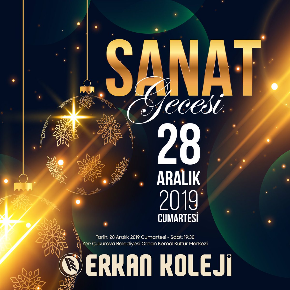 “Bir milletin sanat yeteneği güzel sanatlara verdiği değerle ölçülür.” Mustafa Kemal Atatürk 
Erkan Koleji öğrencilerimizin hazırladığı “Sanat Gecesi” etkinliğimiz 28 Aralık Cumartesi günü Saat: 19.30’da Çukurova Belediyesi Orhan Kemal Kültür Merkezi’nde gösterimde olacaktır.