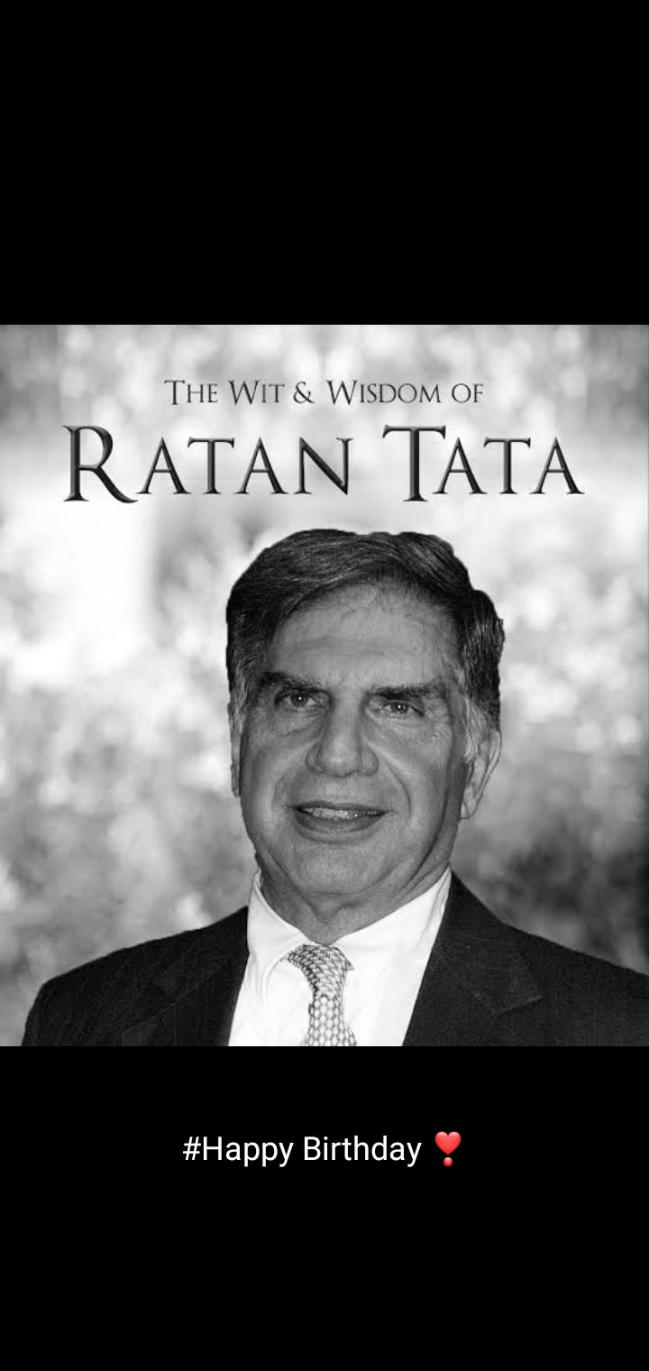 THE GREAT RATAN TATA Happy birthday sir 