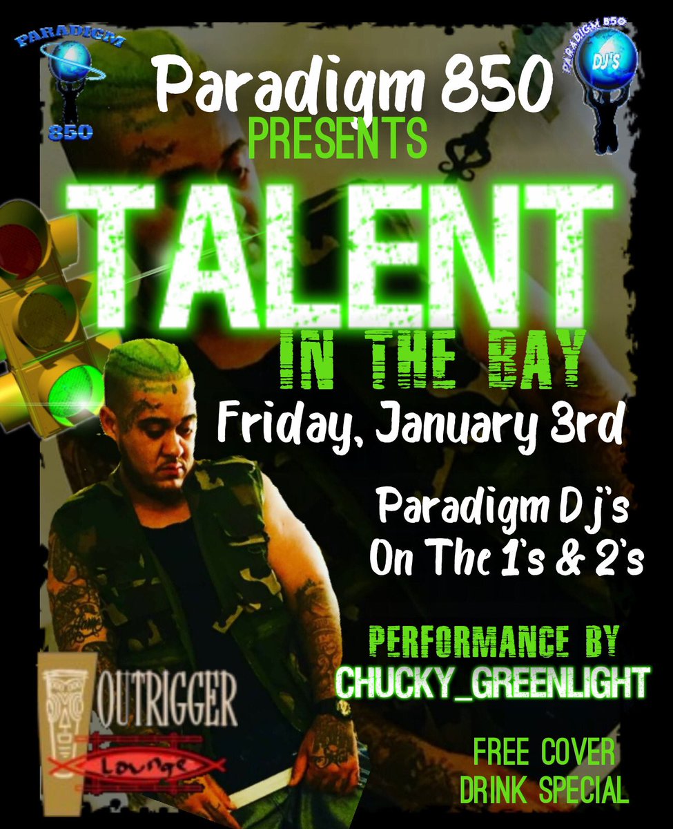 DJTBoo850's tweet photo. Talent in the bay live performance by Mr. Greenlight Jan 3rd at The Outrigger Lounge where you can get the lit drink specials and good music from throwback hits to new hits #ParadigmDJs on the 1s &amp; 2s DJ TBOO &amp; DJ Wolfe #Paradigm850 #ChuckyGreenlight 
#TalentInTheBay https://t.co/dTvIBDFJdW
