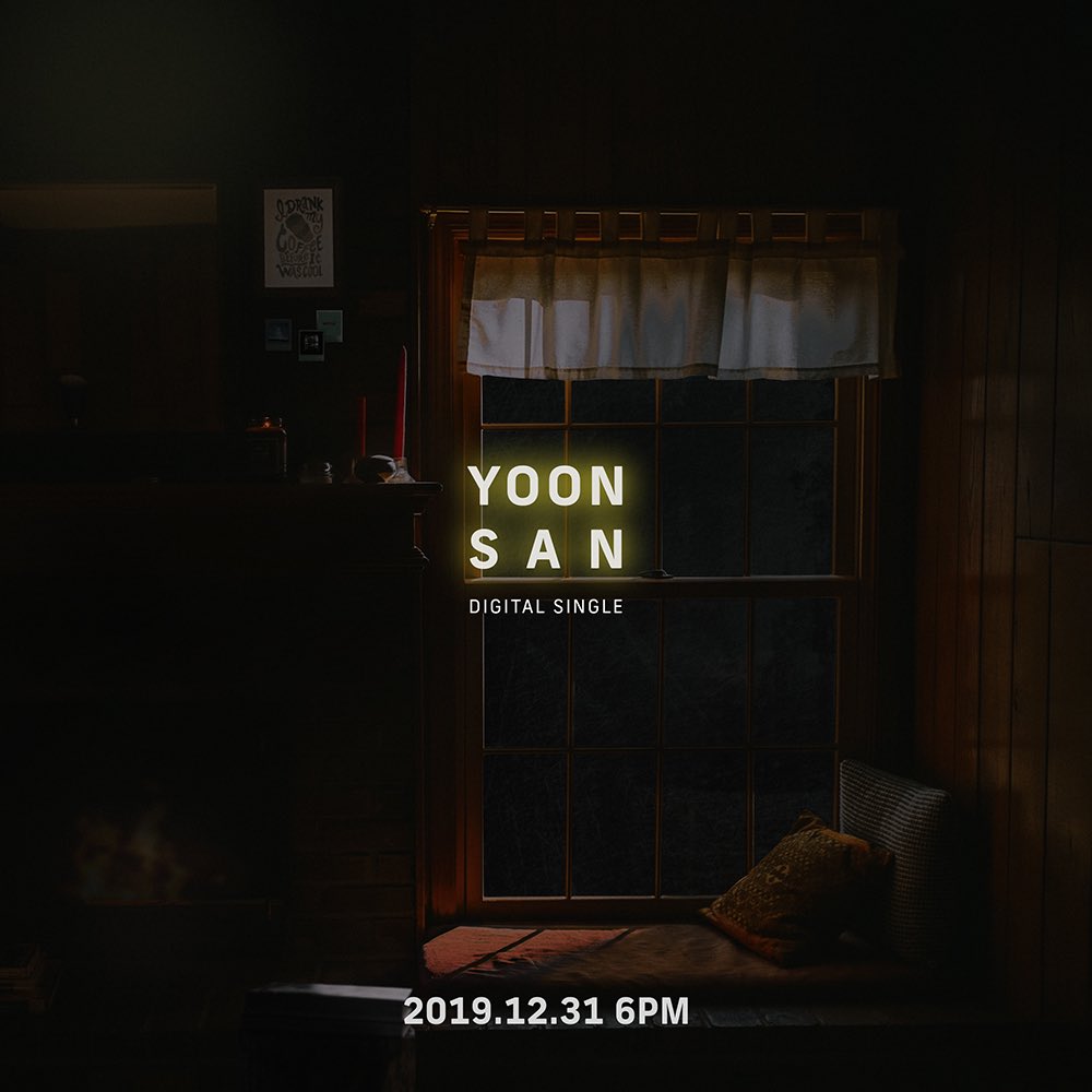 YOON SAN
4th Digital Single

2019.12.31 PM 6:00
COMING SOON

#윤산 #SAN
#Digital_Single