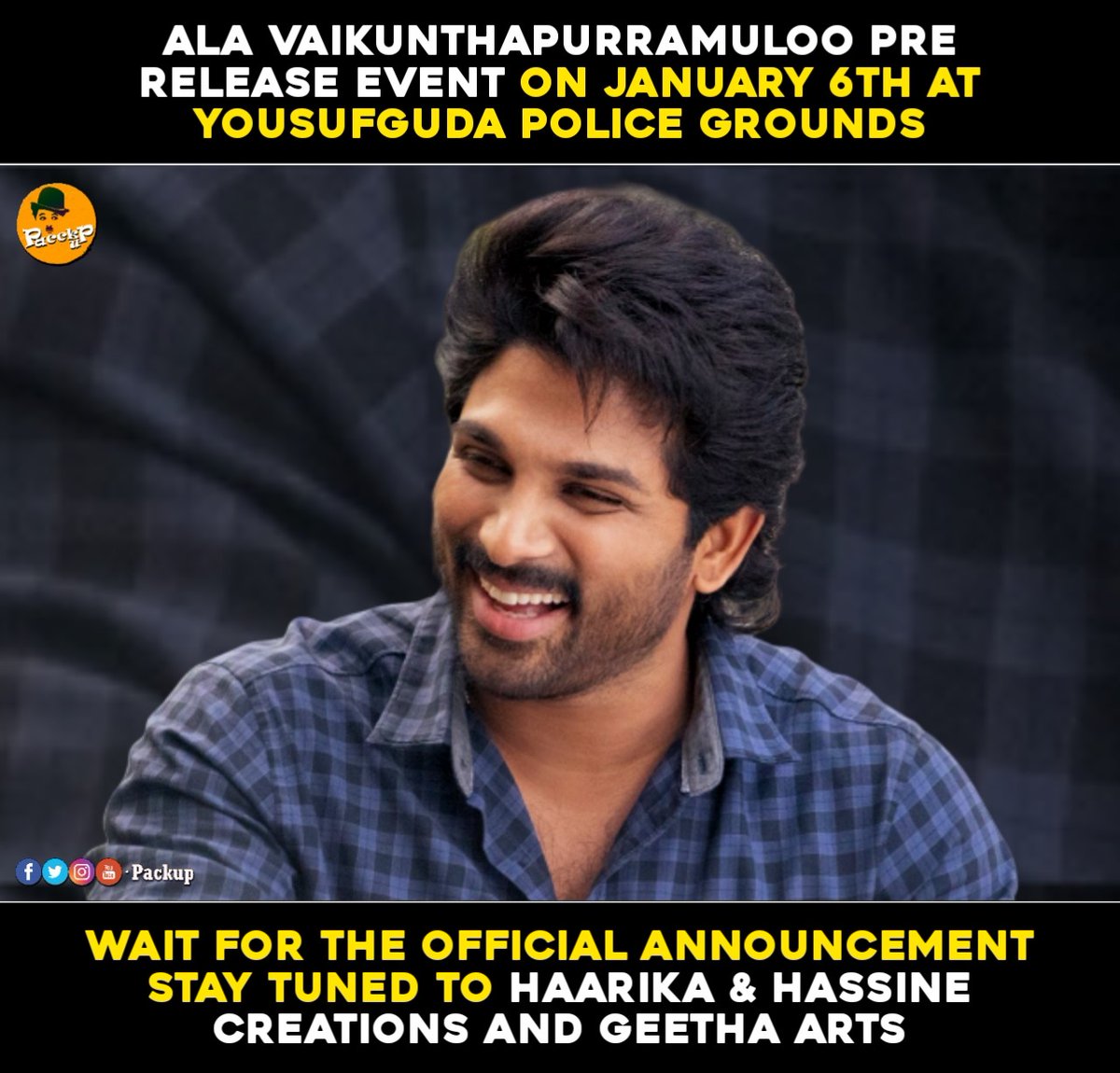 pacckup's tweet photo. Wait for official announcement  
Stay Tuned......! 
@haarikahassine @GeethaArts

#AVPLOnJan12 #Pacckup 
#AVPLFestFromJan12th
#AlaVaikunthapurramuloo https://t.co/ScHyLKbS3W