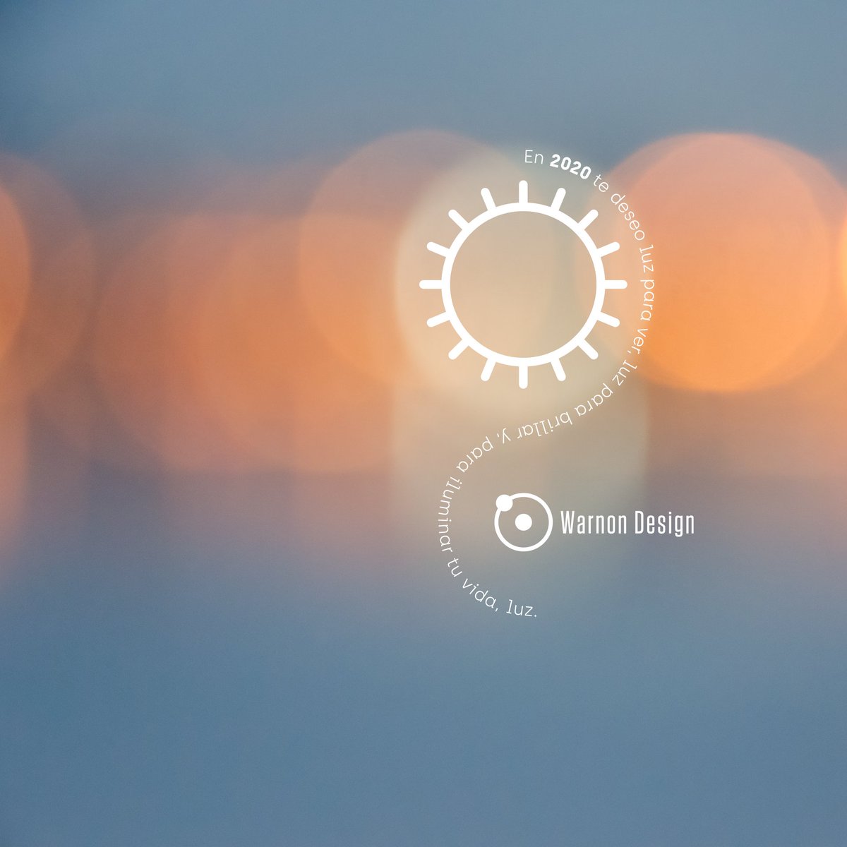 Design_and_Sing's tweet photo. En 2020 te deseo luz para ver, luz para brillar y, para iluminar tu vida, luz. Warnon Design. https://t.co/6TmEYphfu4