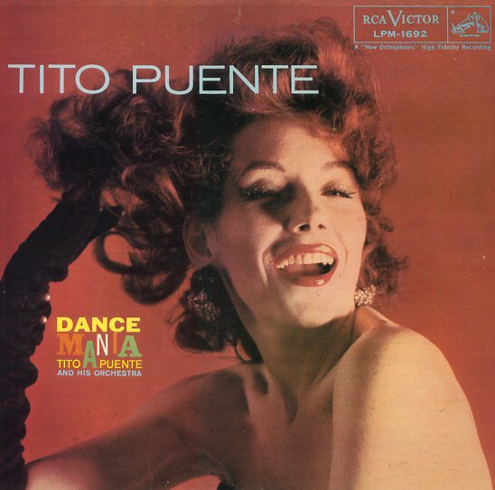 15. Tito Puente and His Orchestra - Dance Mania (1958)Genres: Mambo, Guaguancó, Cuban MusicRating: ★★★Note: A fun album, but it wears thin.