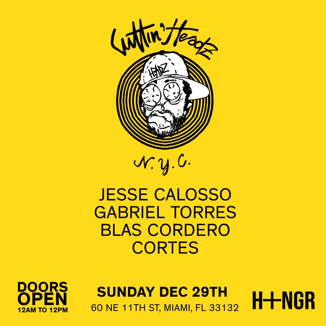 M I G Z (@migzfts) on Twitter photo <a href="/Cuttin_Headz/">Cuttin' Headz</a> POP UP
- This Sunday DEC 29 <a href="/HangarMiami/">Hangar Miami</a> -
<a href="/JesseCalosso/">Jesse Calosso</a> | <a href="/GabrielTMusic/">Gabriel Torres</a> | <a href="/Blas_Cordero/">Blas.</a> | <a href="/_cortesmusic/">Cortes</a> <a href="/Cuttin_Headz/">Cuttin' Headz</a> POP UP
- This Sunday DEC 29 <a href="/HangarMiami/">Hangar Miami</a> -
<a href="/JesseCalosso/">Jesse Calosso</a> | <a href="/GabrielTMusic/">Gabriel Torres</a> | <a href="/Blas_Cordero/">Blas.</a> | <a href="/_cortesmusic/">Cortes</a>