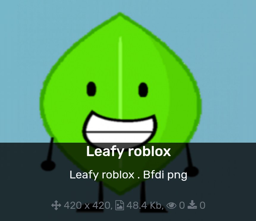 Leafy Roblox - bfb bfdi and ii morphs roblox
