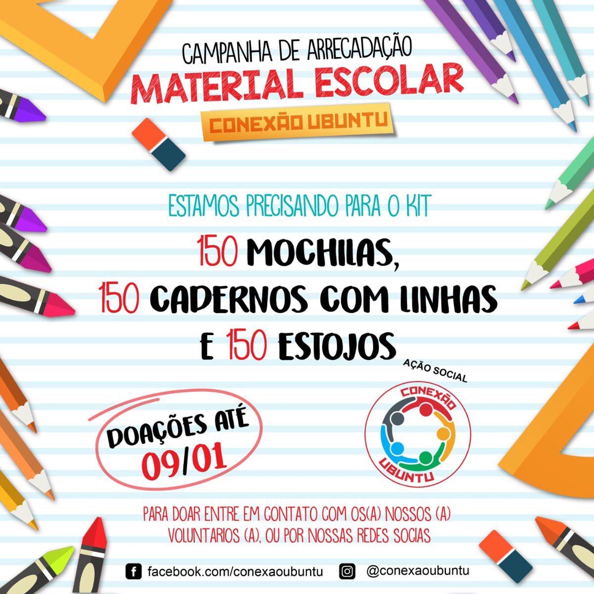 conexaoubuntu's tweet photo. KITS ESCOLARES - DOAÇÕES DE ITENS

👊🏿 150 mochilas (novas ou em bom estado)
👊🏿 150 cadernos com linhas
👊🏿 150 estojos https://t.co/5Eey4p2XAY