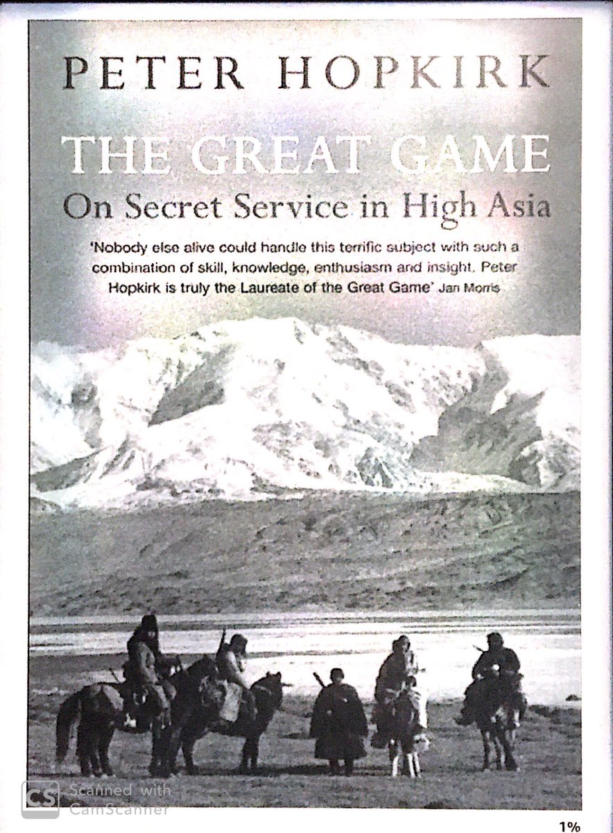 Thread with excerpts from “The Great Game: On Secret Service in High Asia” by Peter Hopkirk