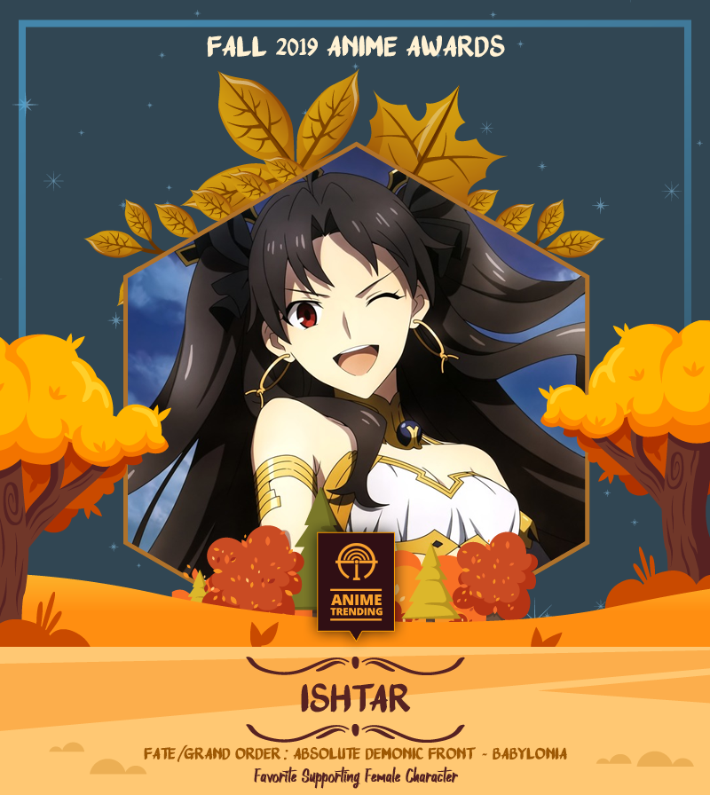 Anime Trending On Twitter Fall 2019 Anime Awards Favorite Supporting Female Character Ishtar
