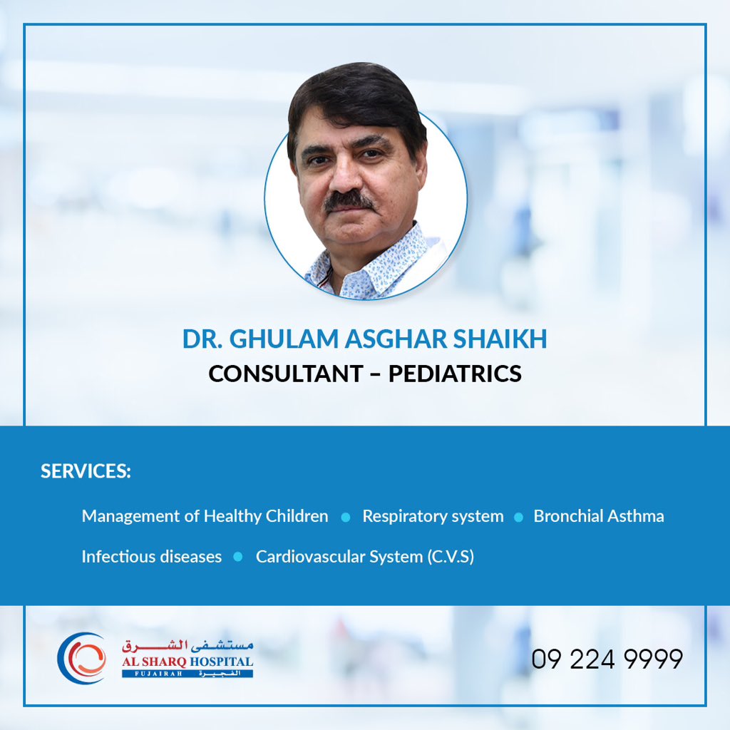 د. غلام شيخ - استشاري طب الأطفال في مستشفى الشرق 
للاستفسار وحجز مواعيد الاستشارة، اتصل بنا: 092249999

#طب_الاطفال #عيادة_الأطفال #رعاية_صحية #صحة_الطفل #مستشفى #مستشفى_الشرق #الشرق_للرعاية_الصحية
#pediatrics #pediatrician #healthcare #childhealth #kidshealth