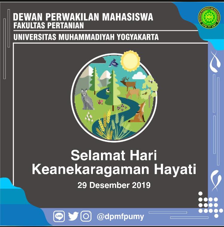 Kami Dewan Perwakilan Mahasiswa Keluarga Mahasiswa Fakultas Pertanian Universitas Muhammadiyah Yogyakarta mengucapkan selamat hari Keanekaragaman Hayati 29 Desember 2019 
.
.
.
Punya aspirasi? Samapaikan ke kami lewat sosial media kami:
WA : 0823-3763-9266
Instagram : dpmfpumy