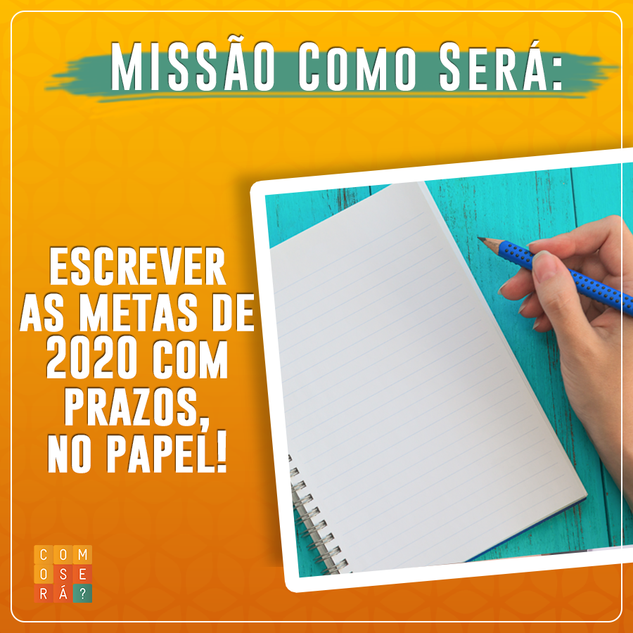 comosera's tweet photo. A última missão possível do ano é dedicar um tempinho para pensar e traçar metas alcançáveis para cumprir em 2020!

Bora? #missaocomosera https://t.co/Hi5xYKtOQm