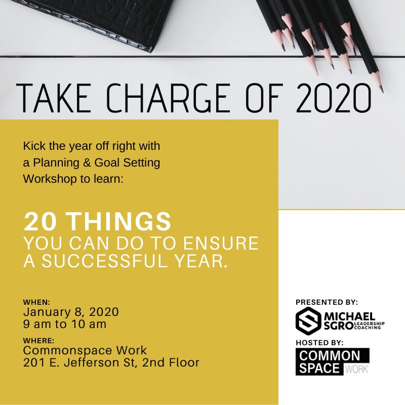 .<a href="/spaceincommon/">Commonspace</a> &amp; <a href="/coachsgro/">Michael Sgro Leadership Coaching</a> present: 2020 Monthly Leadership Development Series
✨
Join us as we kick off 2020 and learn new strategies for achieving your goals in the new year! This event is free and open to the public. RSVP online now.
✨
#CoachSgro #CommonspaceWork #2020Goals
