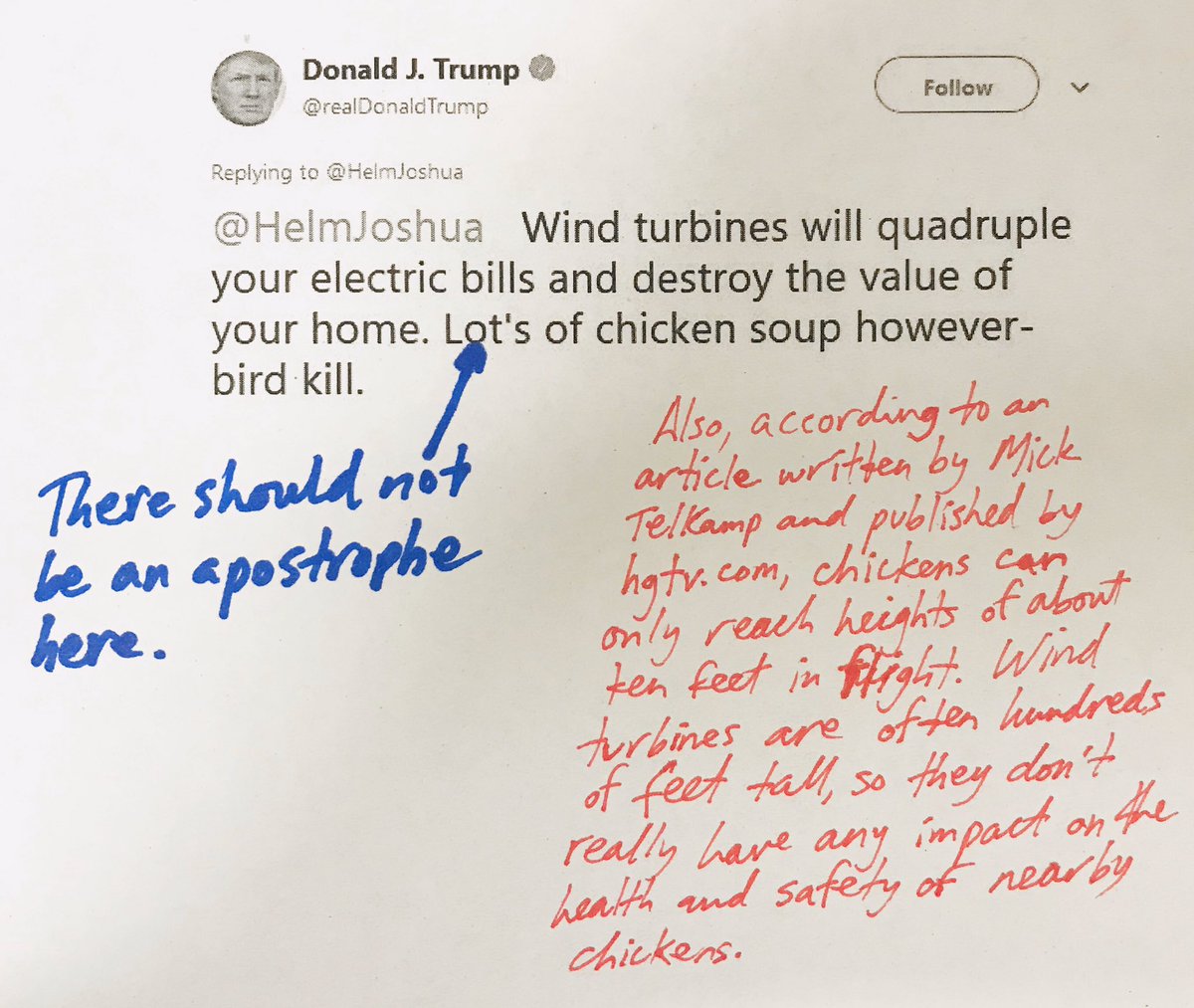 TrumpNeedsTutor's tweet photo. It’s never a bad idea to research your claims before you put them in writing, @realDonaldTrump. Chicken soup for the presidential soul! #windturbines #electricbill #chickensoup #birdkill https://t.co/tnX3unWsr8