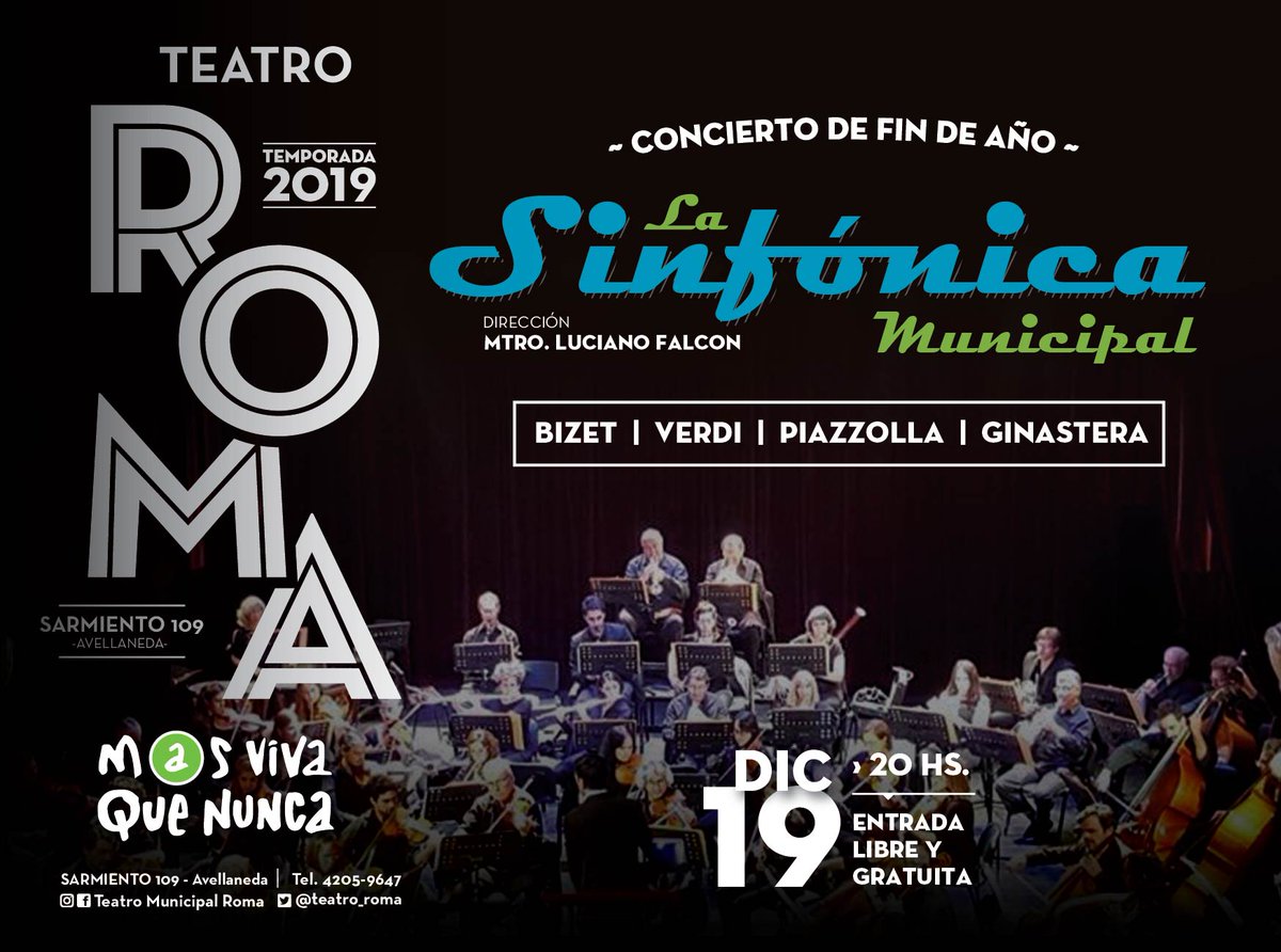 teatro_roma's tweet photo. #AgendaCultural | Cerramos el año con presentaciones de nuestras Orquestas Municipales en el #TeatroRoma🎭
🎫 Entrada libre y gratuita. Los esperamos el miércoles 18 y jueves 19 de diciembre a las 20 hs.
#RomaSinfónico🎼 #RomaTango🎻 #CulturaMdA💚 https://t.co/OkoC10xZWv