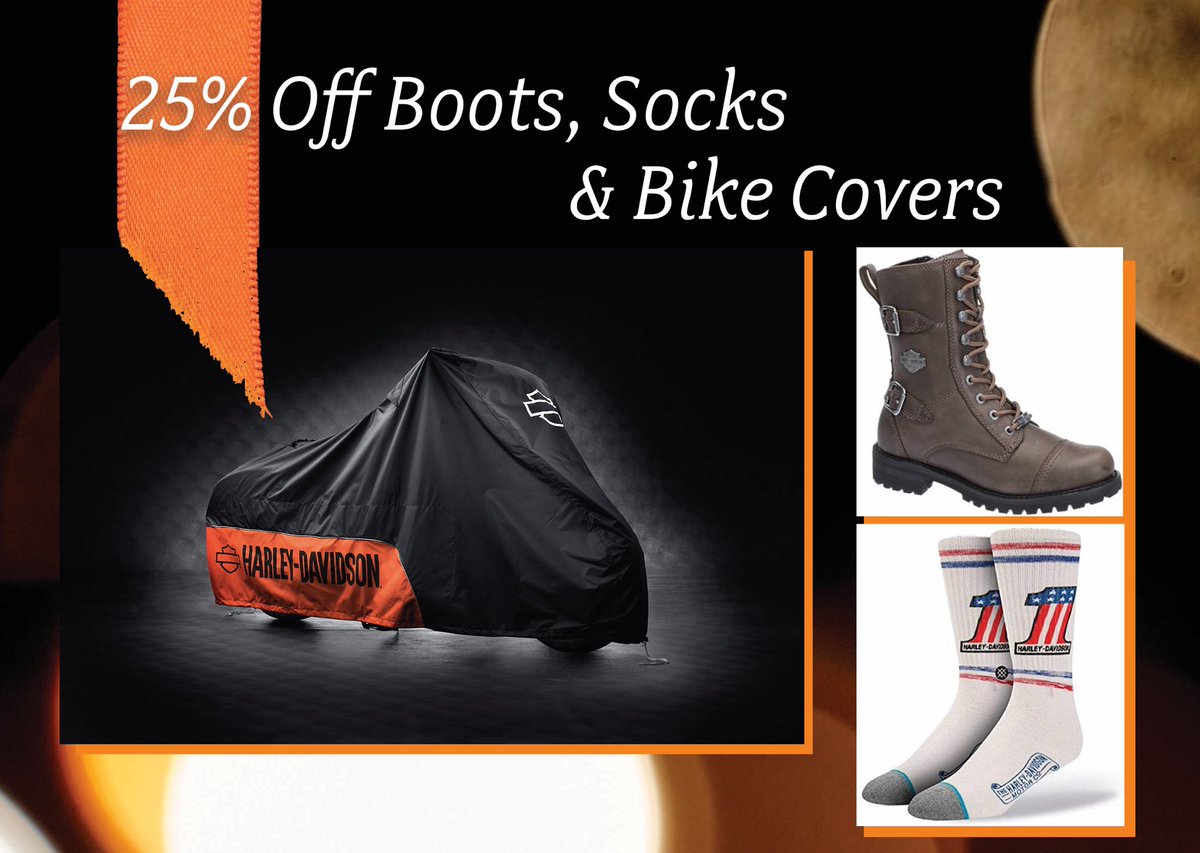 6th day of Harley Deals 25% off Boots, Socks, and Bike covers Expires 12/17/2019
