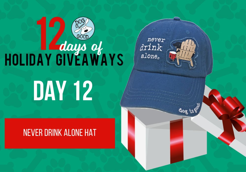 🎁 It's Day 12 of Dog is Good's 12 Days of Holiday Giveaways!

✅ Enter to win the Never Drink Alone Hat
bit.ly/351kK0w

🐾 You never have to drink alone when your best friend is around!