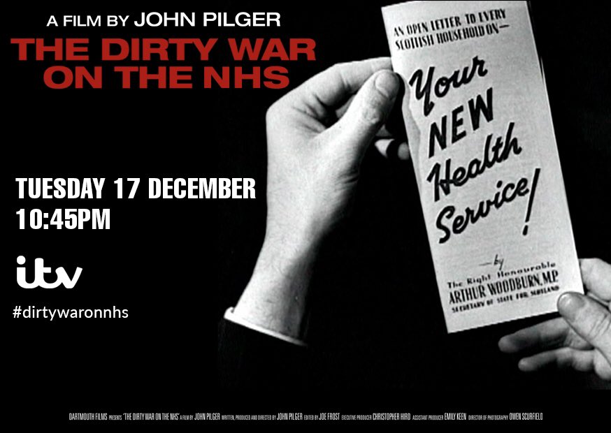 ITV wouldn’t show this before the election. Watch it tonight at 10:45 on #itv #nhs #DirtyWarOnNHS : mailchi.mp/johnpilger/sav…