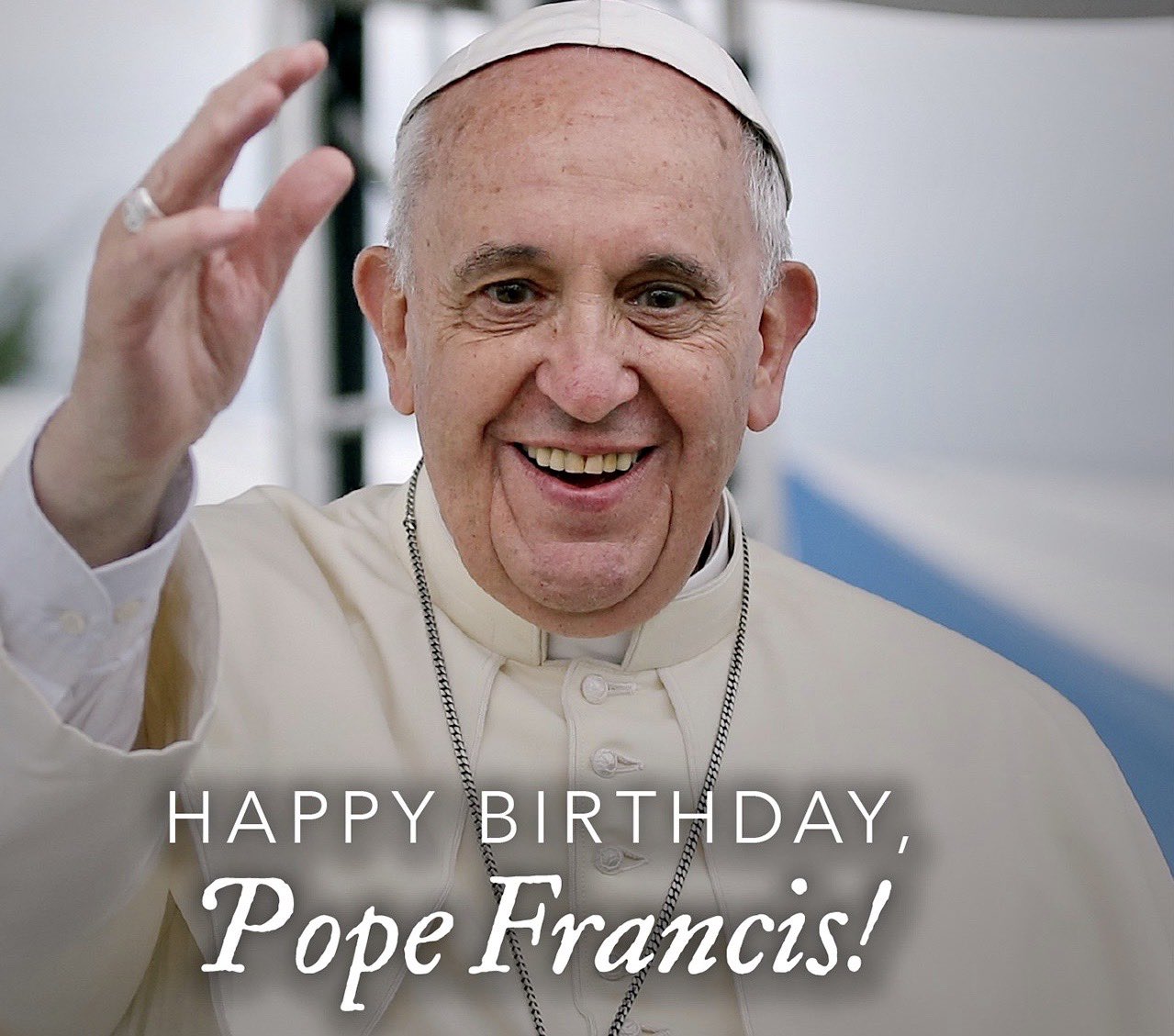 Happy 83rd Birthday to His Holiness Pope Francis!  