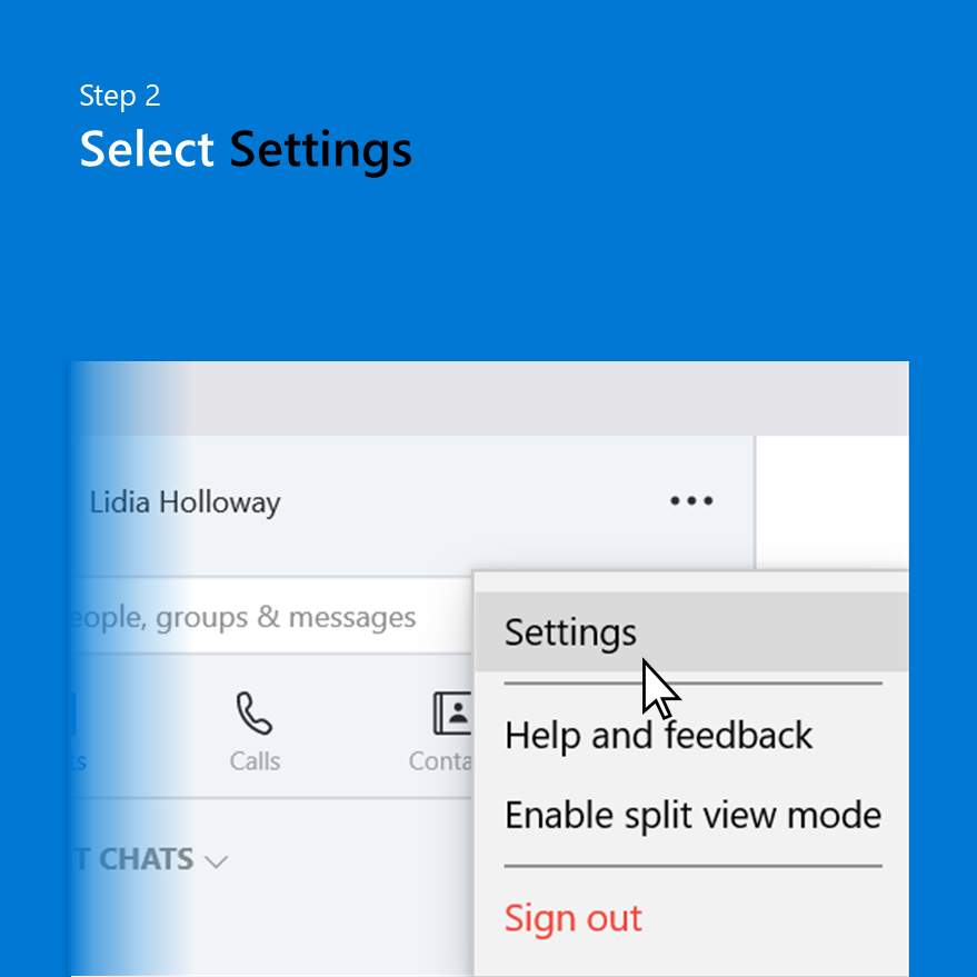 Step 2: Select Settings
Close-up screenshot of dropdown with cursor over Settings option in Skype app