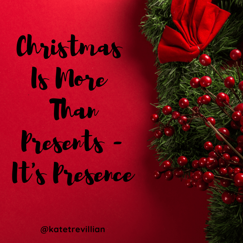 KateTrevillian's tweet photo. Christmas Is More Than Presents – It’s Presence https://t.co/xPLMSSic8m https://t.co/o8RUU6bTz7