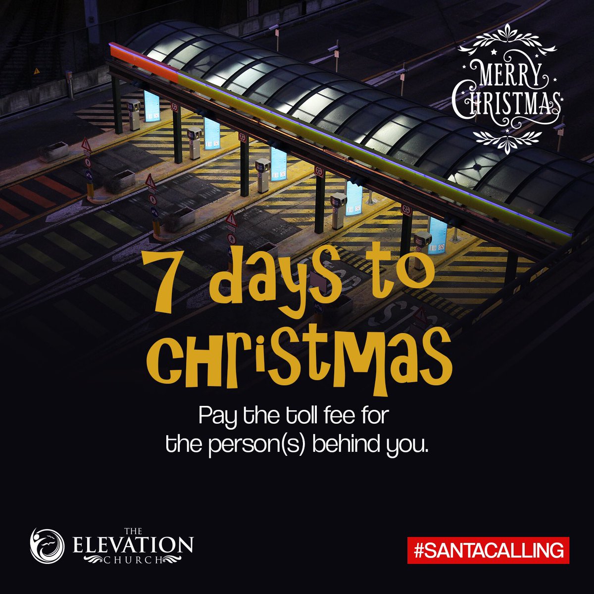 elevationng's tweet photo. Itโs #7Days to #Christmas and a good day to pay the toll fee for the person(s) behind you.
#MerryChristmas #SantaCalling https://t.co/kdqJMvminJ