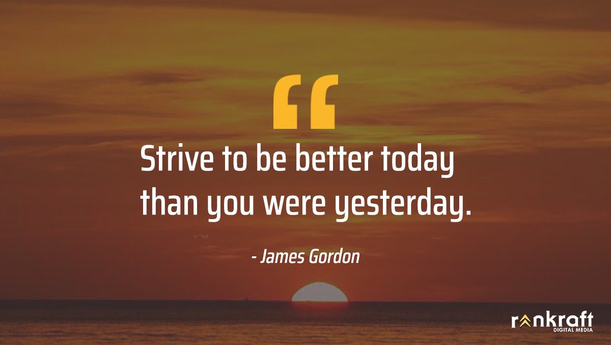 rankraft's tweet image. Strive to be better today than you were yesterday. #Quotes #MotivationalQuotes #DigitalMarketingAgency